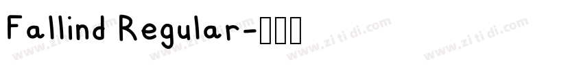 Fallind Regular字体转换 Fallind Regular字体转换